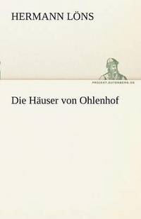 bokomslag Die Hauser Von Ohlenhof