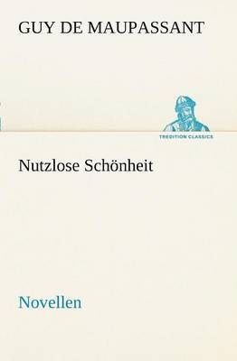 Nutzlose Schonheit 1