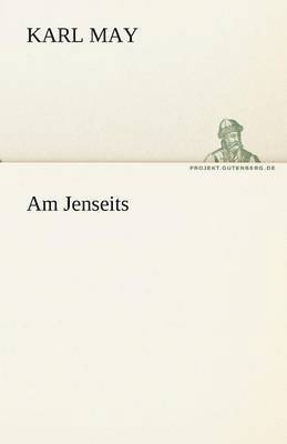 Karl May - Am Jenseits, Häftad