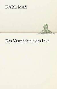 bokomslag Das Vermachtnis Des Inka