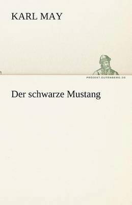 bokomslag Der Schwarze Mustang