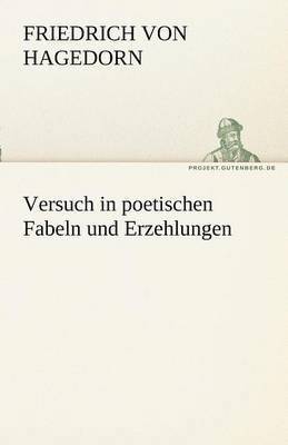 bokomslag Versuch in Poetischen Fabeln Und Erzehlungen