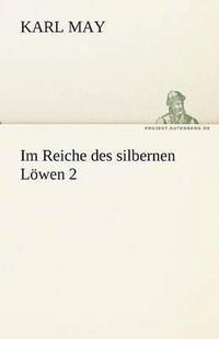bokomslag Im Reiche Des Silbernen Lowen 2
