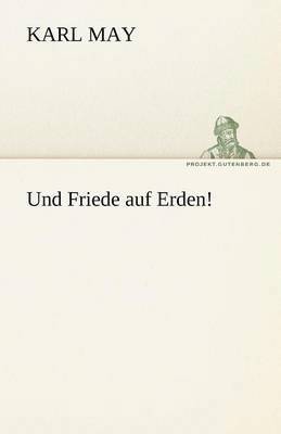 Karl May - Und Friede Auf Erden!, Häftad