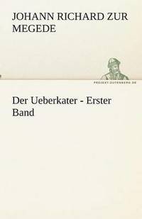 bokomslag Der Ueberkater - Erster Band