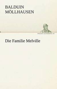 bokomslag Die Familie Melville