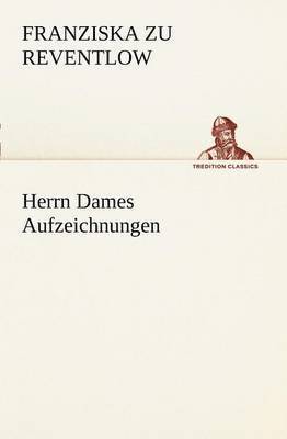 Franziska Zu Reventlow - Herrn Dames Aufzeichnungen, Häftad