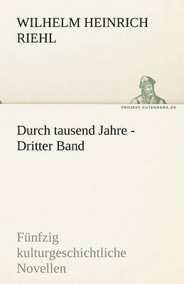 bokomslag Durch Tausend Jahre - Dritter Band