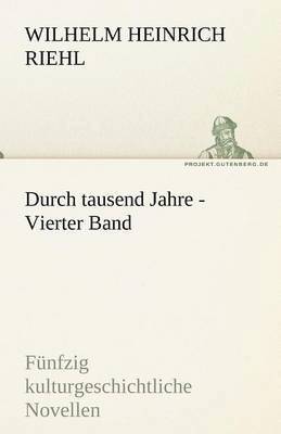 Durch Tausend Jahre - Vierter Band 1