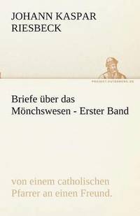 bokomslag Briefe Uber Das Monchswesen - Erster Band