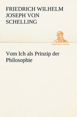 Vom Ich ALS Prinzip Der Philosophie 1