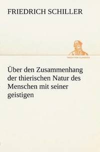 bokomslag Uber Den Zusammenhang Der Thierischen Natur Des Menschen Mit Seiner Geistigen