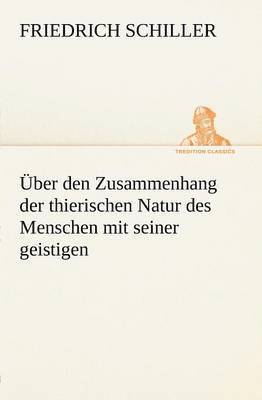 bokomslag Uber Den Zusammenhang Der Thierischen Natur Des Menschen Mit Seiner Geistigen