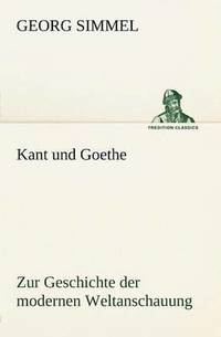 bokomslag Kant Und Goethe