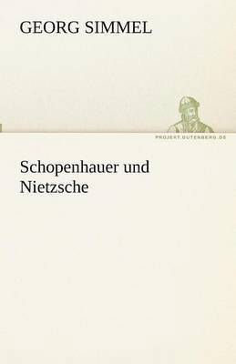 Georg Simmel - Schopenhauer und Nietzsche, Häftad