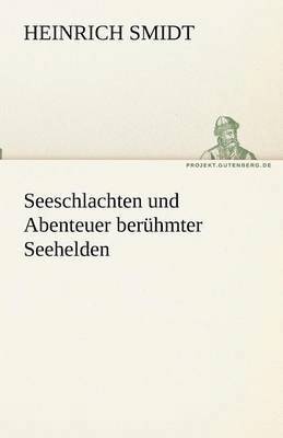 bokomslag Seeschlachten und Abenteuer berhmter Seehelden