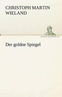 bokomslag Der Goldne Spiegel