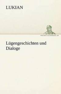 bokomslag Lugengeschichten Und Dialoge
