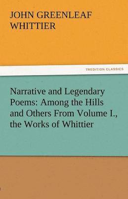 Narrative and Legendary Poems 1