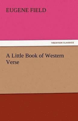 A Little Book of Western Verse 1