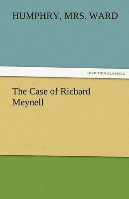bokomslag The Case of Richard Meynell