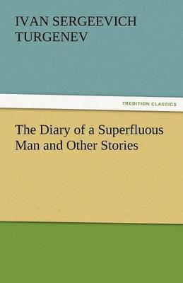 bokomslag Diary of a Superfluous Man and Other Stories