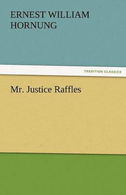 bokomslag Mr. Justice Raffles