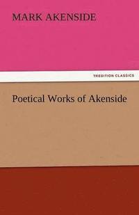 bokomslag Poetical Works of Akenside