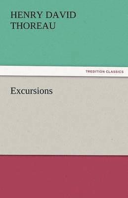 Henry David Thoreau - Excursions, Häftad