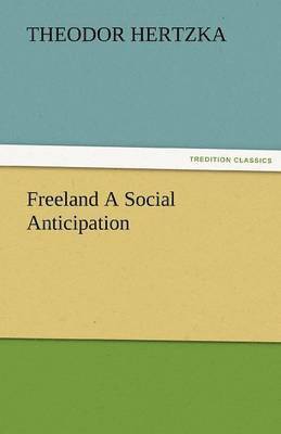 bokomslag Freeland a Social Anticipation