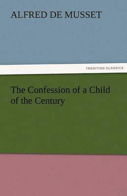 The Confession of a Child of the Century 1