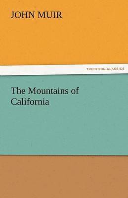 John Muir - Mountains of California, Häftad