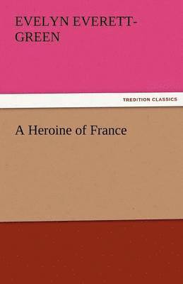 Heroine of France