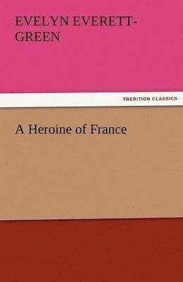 A Heroine of France 1