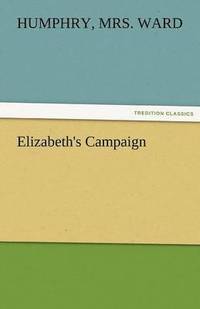 bokomslag Elizabeth's Campaign