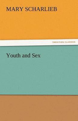 Youth and Sex 1