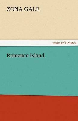 Zona Gale - Romance Island, Häftad