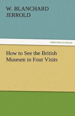 How to See the British Museum in Four Visits 1