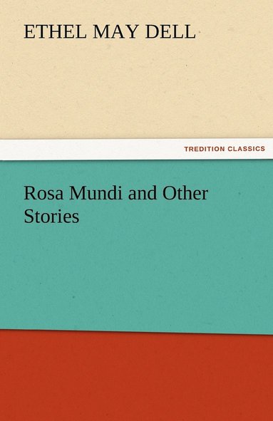 bokomslag Rosa Mundi and Other Stories