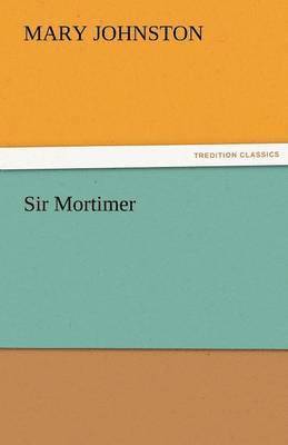 Sir Mortimer 1