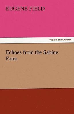 Echoes from the Sabine Farm 1