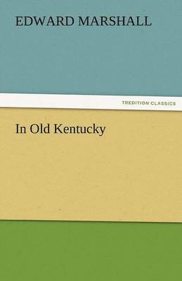 bokomslag In Old Kentucky