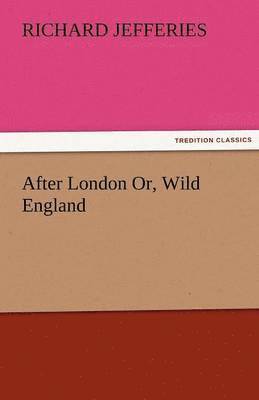 After London Or, Wild England