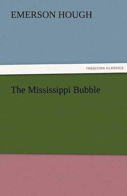 The Mississippi Bubble 1