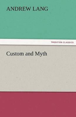 bokomslag Custom and Myth