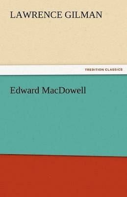 bokomslag Edward MacDowell