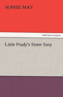 bokomslag Little Prudy's Sister Susy