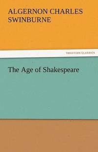 bokomslag The Age of Shakespeare