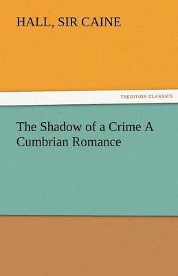 bokomslag Shadow of a Crime a Cumbrian Romance