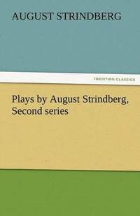 bokomslag Plays by August Strindberg, Second Series